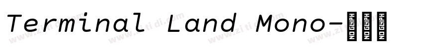Terminal Land Mono字体转换